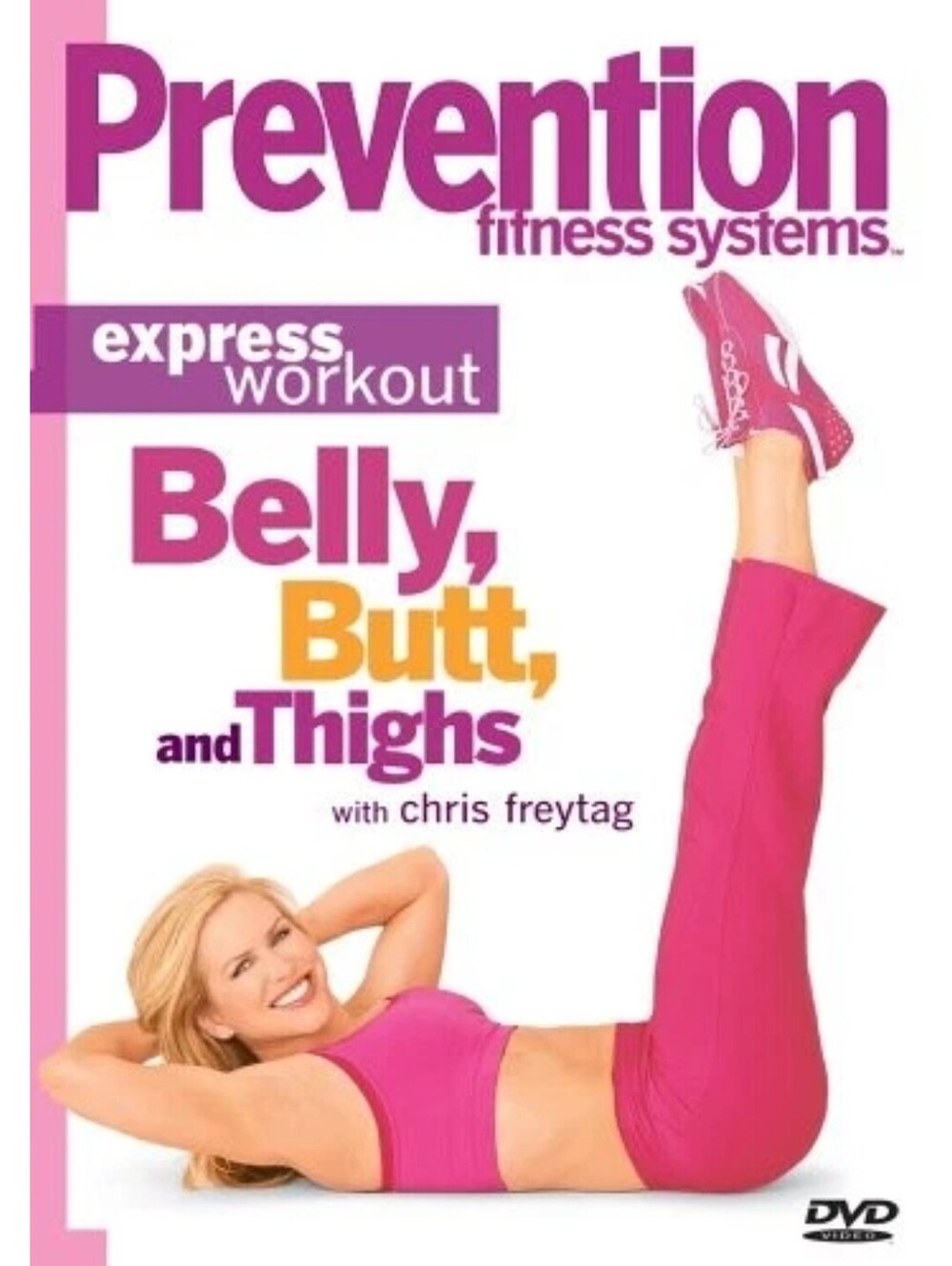 Prevention Fitness Systems: Express Workout - Belly Butt & Thighs With Chris Fre